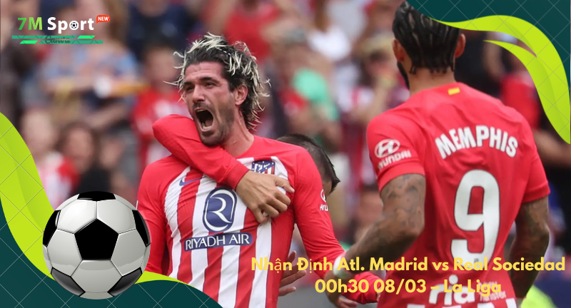 Đội hình dự kiến trước trận Atl. Madrid vs Real Sociedad Đội hình dự kiến trước trận Atl. Madrid vs Real Sociedad