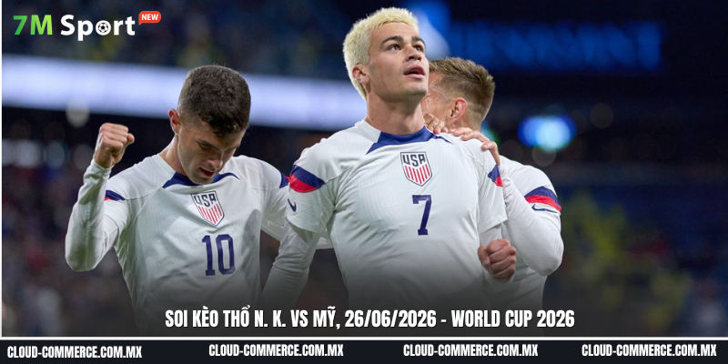 Soi kèo Thổ Nhĩ Kỳ vs Mỹ ngày 26-06 tại World Cup 2026