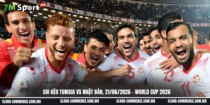 Đội hình dự kiến trước trận đấu Tunisia vs Nhật Bản 21/06