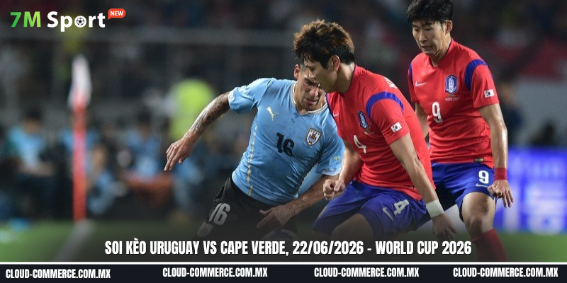 Đội hình dự kiếnUruguay vs Cape Verde Đội hình dự kiếnUruguay vs Cape Verde